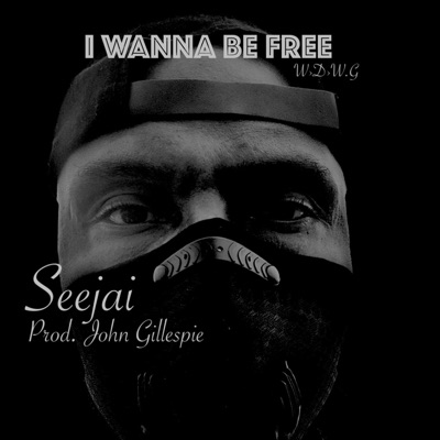 I Wanna Be Free "W.D.W.G" - Single