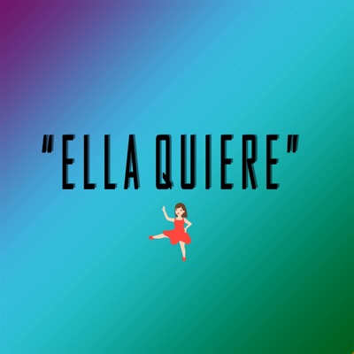 Ella Quiere - Single