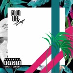 Good Life (feat. Rti$) - Single