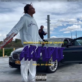 Armpit (feat. Drew Drippy) MorBucks