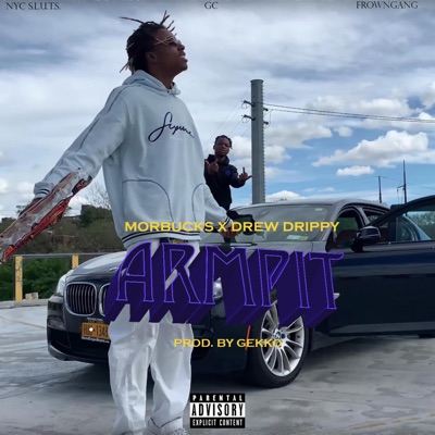 Armpit (feat. Drew Drippy) - Single