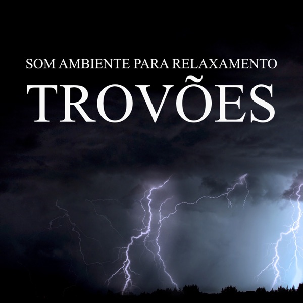 Som Ambiente Para Relaxamento: Trovões