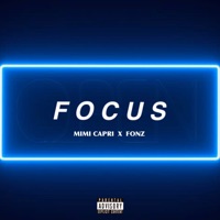 Focus (feat. Fonz) - Single - Mimi Capri