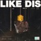 Like Dis ! - Noza Jordan lyrics