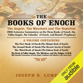 The Books of Enoch: The Angels, The Watchers and The Nephilim: With Extensive Commentary (Unabridged) - Joseph Lumpkin Cover Art