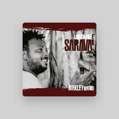 Listen to Makley Matos, watch music videos, read bio, see tour dates & more!