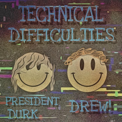 Technical Difficulties (feat. Drew!) - Single