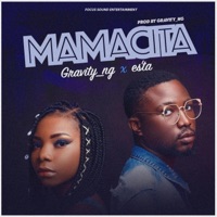 Mamacita (feat. Es'ta) - Single - Gravity Ng