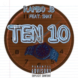 Ten 10 (feat. Shay) Rambo JB