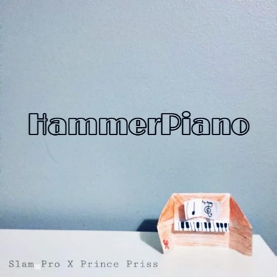 Hammerpiano (feat. Slam Pro) - Single
