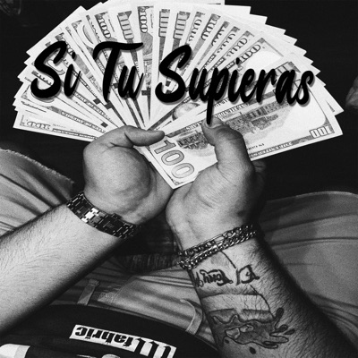 Si Tu Supieras (feat. La Santa Grifa) - Single
