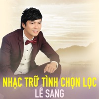 Nhạc Trữ Tình Chọn Lọc - Lê Sang