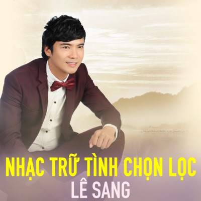 Nhạc Trữ Tình Chọn Lọc