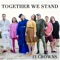 Together We Stand - 13 Crowns lyrics