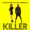 Killer (feat. Ruly Rodriguez) - Single