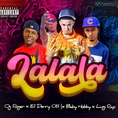 Lalala (feat. Og Roger) - Single