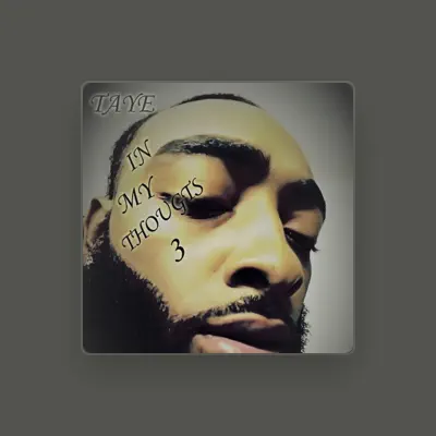 Listen to Taye, watch music videos, read bio, see tour dates & more!