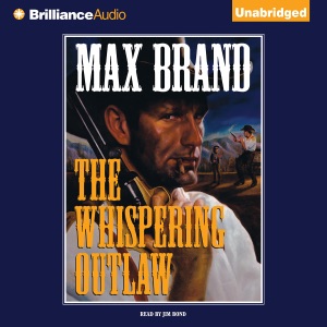 The Whispering Outlaw (Unabridged)