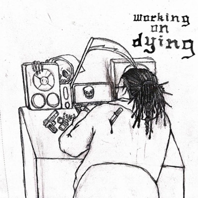 Working On Dying