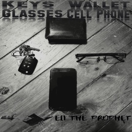 Keys, Wallet, Glasses, Cell Phone Eli the Prophet