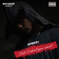 Call It What You Want - Single - Spiroh