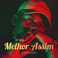 Melhor Assim - Single - Jon Ferreira