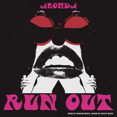 Listen to Run Out - Single by Abonda