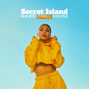 Secret Island: Magic Chill House - Feel Deep Vibes, Pure Happiness, Pradise Beach & Fresh Cocktails