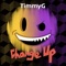 Change Up - TimmyG lyrics