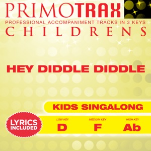 Hey Diddle Diddle (Toddler Songs Primotrax) [Performance Tracks] - EP
