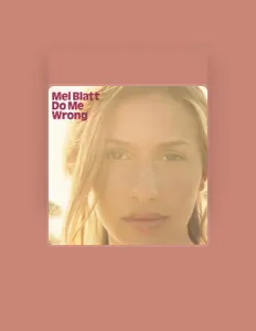 Listen to Mel Blatt, watch music videos, read bio, see tour dates & more!