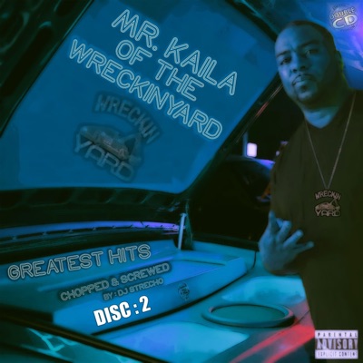 Mr Kaila of the Wreckin Yard (Greatest Hits, Vol. 2)