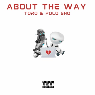 About the Way (feat. Polo Sho) - Single