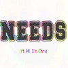 Needs (feat. Hi, I'm Chris) - Single