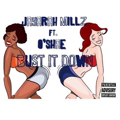Bust It Down (feat. O'shea) - Single