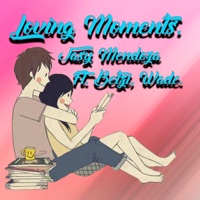 Loving Moments (feat. Wade & Betzi Perez) - Single - Jasy Mendoza