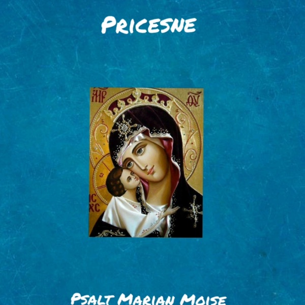 Download Psalt Marian Moise - Pricesne (2020) Album – Telegraph