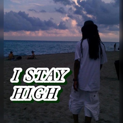 I Stay High - Single