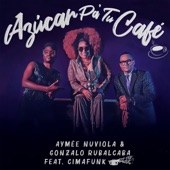 Cimafunk,Aymee Nuviola,Gonzalo Rubalcaba - Azúcar Pa' Tu Café