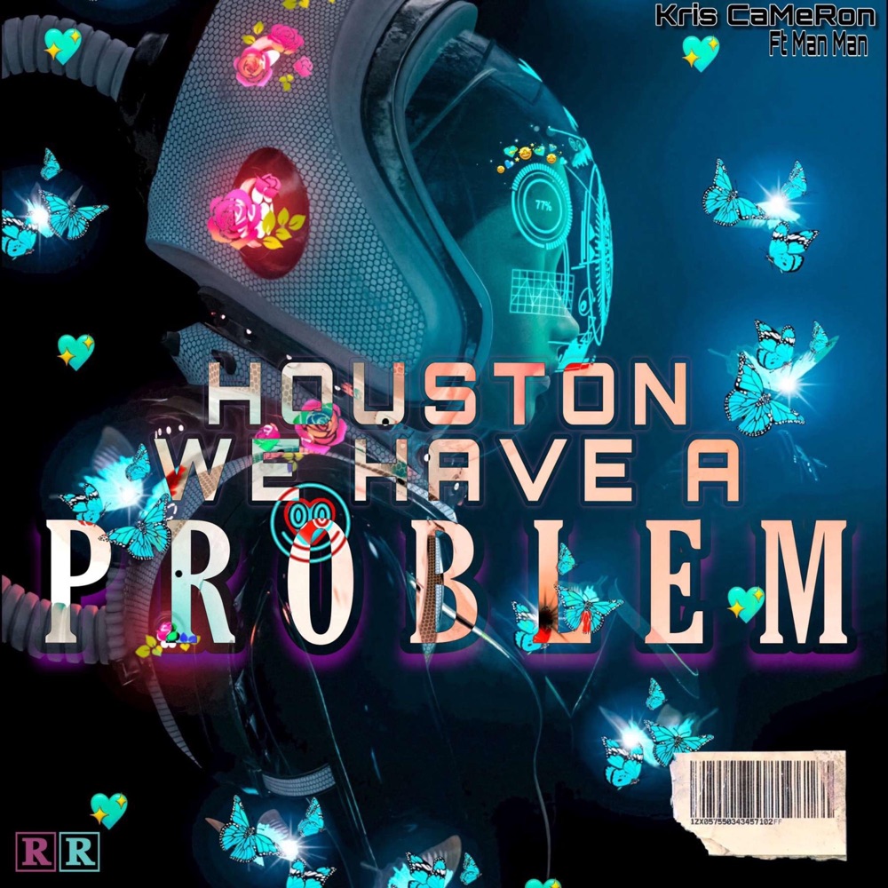 Обложка альбома «Houston We Have a Problem (feat. Mac Man) - Single» — Kris CaMeRon
