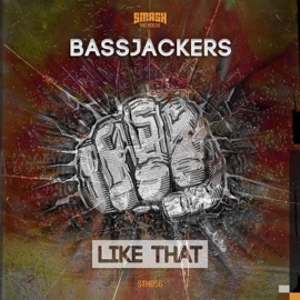 LIKE THAT Bassjackers