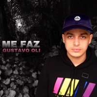 Me Faz - Single - Gustavo Oli