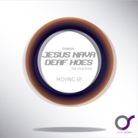 Moving - Single - Jesus Nava & Deaf Hoes