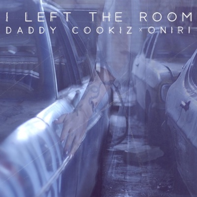 I Left the Room (feat. Oniri) - Single