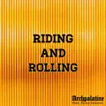 Riding and Rolling