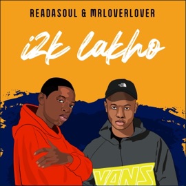 I2k Lakho (feat. MrLoverLover) ReaDaSoul