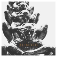 Blinded - Ṿ Ʌ Ẏ U