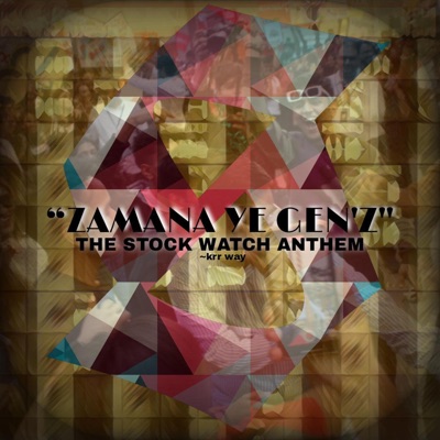 Zamana yeh GENZ (The Stock Watch Anthem) - Single