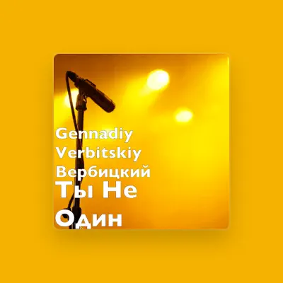 Listen to Gennadiy Verbitskiy, watch music videos, read bio, see tour dates & more!