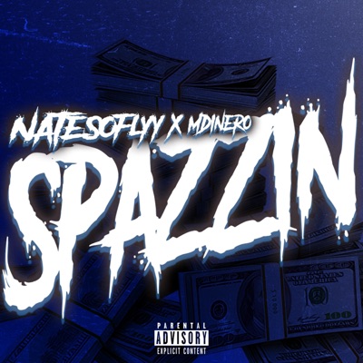 Spazzin' (feat. Natesoflyy) - Single